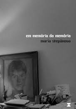 Em memória da memória, Maria Stepánova